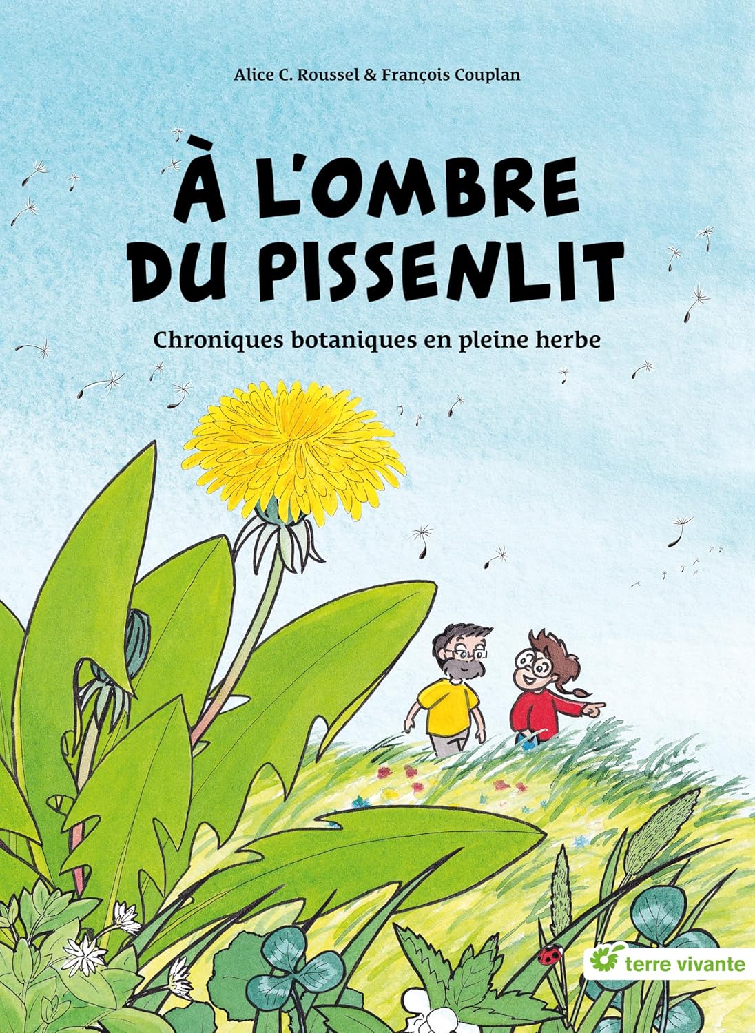 A l'ombre du pissenlit: Chroniques botaniques en pleine herbe - Image 2