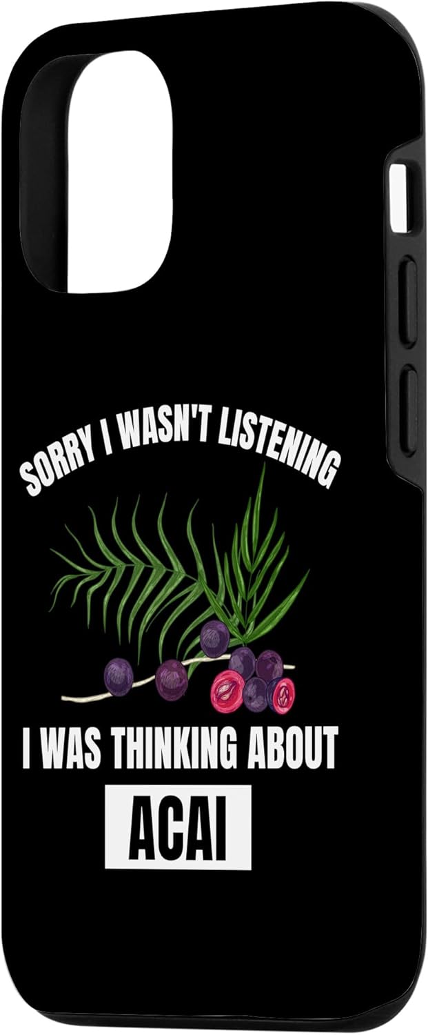 iPhone 12/12 Pro Case Acai Fruit Lover Sorry Wasn't Listening Thinking About Acai - Image 3