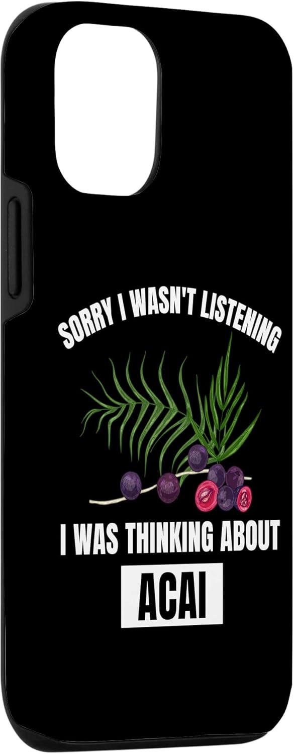 iPhone 12/12 Pro Case Acai Fruit Lover Sorry Wasn't Listening Thinking About Acai - Image 4